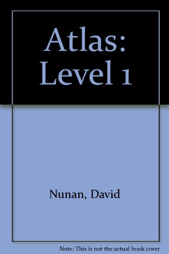 Atlas 1: Learning-Centered Communication (9780838454985) by David Nunan; Angela Llanas; Libby Williams