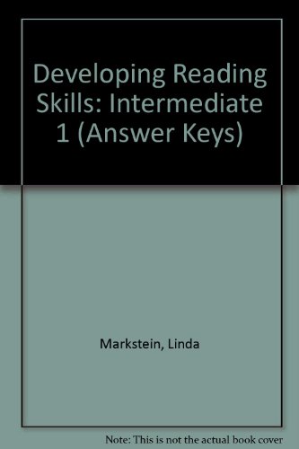 Developing Reading Skills: Intermediate 1 (Answer Key) (9780838457757) by Markstein, Linda