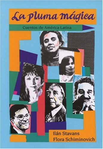 Imagen de archivo de La pluma magica: Cuentos de Amrica Latina (College Spanish) a la venta por Your Online Bookstore