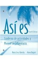 Asi Es: Cuaderno De Actividades Y Manual De Laboratorio (9780838459287) by Levy-Konesky, Nancy; Daggett, Karen