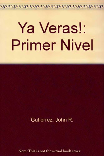 Stock image for Ya Veras!: Primer Nivel for sale by Ergodebooks