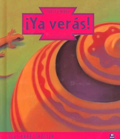 Imagen de archivo de Ya Veras!: Tercer Nivel a la venta por Bookmans