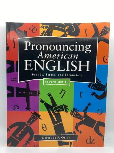 Pronouncing American English : Sounds, Stress, and Intonation by Gertrude F. Orion (1997, Paperback)