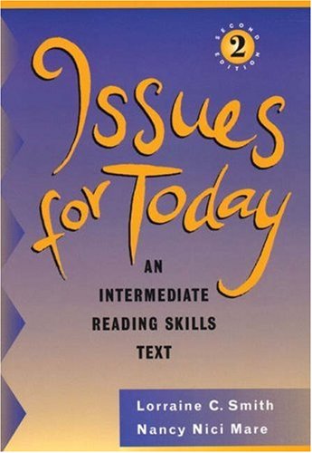 Imagen de archivo de Issues for Today: An Intermediate Reading Skills Text, Second Edition a la venta por SecondSale