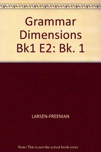 Stock image for Grammar Dimensions, Book 1: Form, Meaning, and Use for sale by Idaho Youth Ranch Books