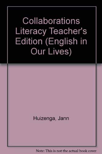 Collaborations Literacy Teacher's Edition (English in Our Lives) (9780838466254) by Jean Bernard-Johnston; Lynda Terrill; Donna Moss