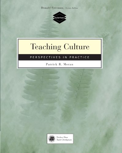 Teaching Culture: Perspectives in Practice - Moran, Patrick