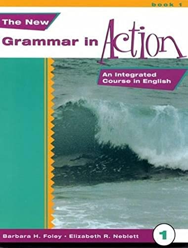 9780838467190: New Grammar in Action 1 (Grammar in Action Text 1): An Integrated Course in English