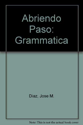 Beispielbild fr Abriendo Paso: Grammatica zum Verkauf von Wonder Book