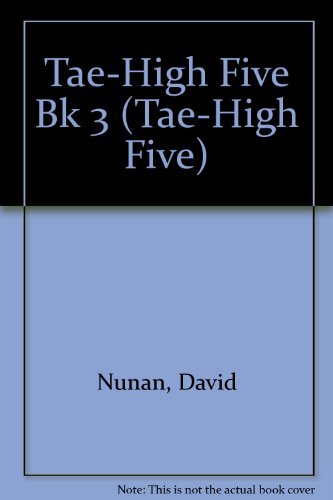 Tae-High Five Bk 3 (9780838467831) by Nunan