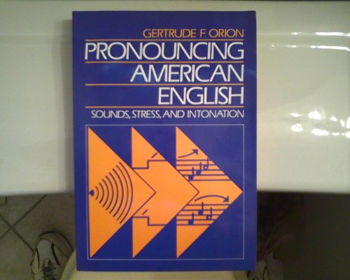 9780838468470: Pronouncing American English: Sounds, Stress, and Intonation