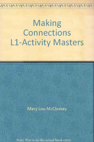 Making Connections: Level 1 (9780838470039) by Mary Lou Kessler; Carolyn Kessler; Jean Bernard Johnston; Mary Ellen Quinn; Linda Lee; Lydia Stack