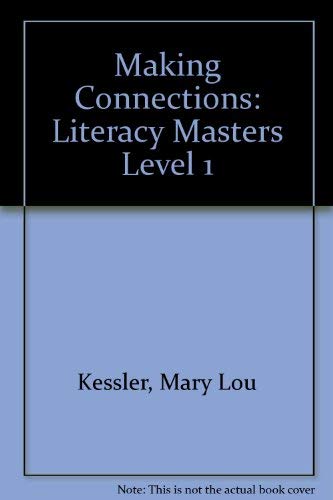 Literacy Masters (Making Connections) (9780838470435) by Kessler, Mary Lou