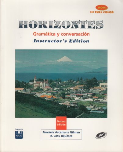 Horizontes: Gramatica Y Conversacion : Instructor's Edition (English and Spanish Edition) (9780838472569) by GILMAN