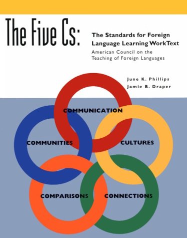Stock image for The Five Cs: Standards for Foreign Language Learning : Worktext for sale by HPB-Red
