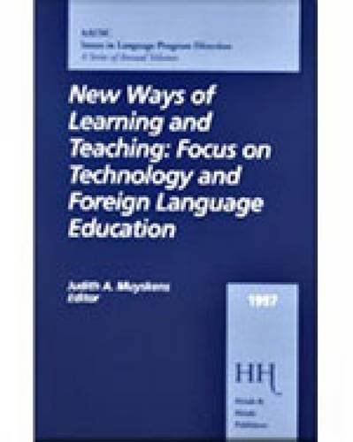 Stock image for New Ways of Learning and Teaching: Focus on Technology and Foreign Language Education for sale by Green Street Books