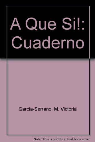 9780838478226: A Que Si!: Cuaderno