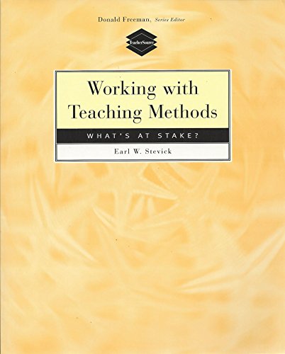 Beispielbild fr Working with Teaching Methods : What's at Stake? zum Verkauf von Better World Books