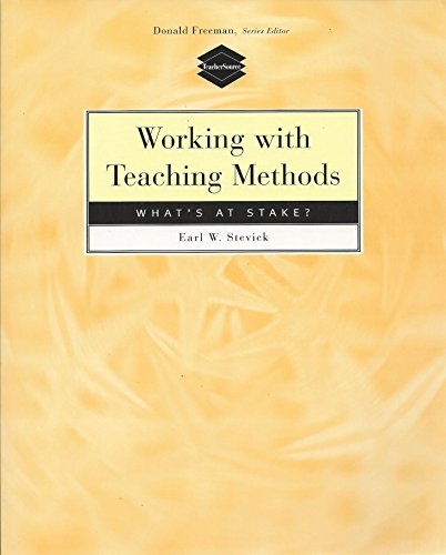 Stock image for Working with Teaching Methods : What's at Stake? for sale by Better World Books