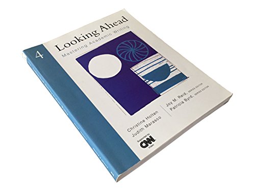 Imagen de archivo de Looking Ahead 4: Mastering Academic Writing a la venta por Front Cover Books