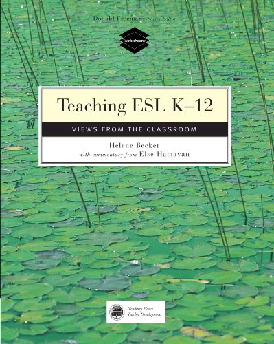 Teaching ESL K-12: Views from the Classroom (9780838479018) by Becker, Helene