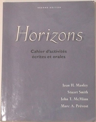 Imagen de archivo de Horizons Cahier d'activites ecrites et orales a la venta por SecondSale