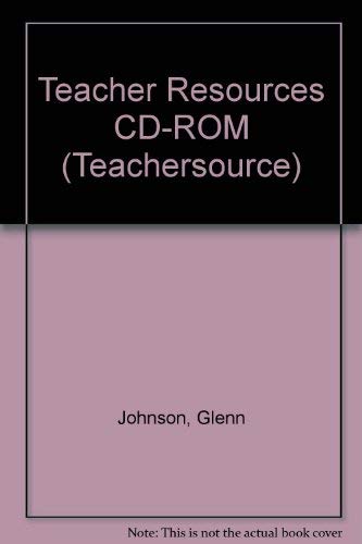 Teacher Resources CD-ROM (Teachersource) (9780838479537) by Johnson, Glenn; Johnson, Karen