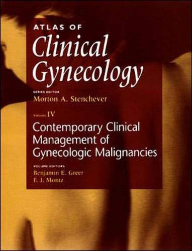 Beispielbild fr Atlas of Clinical Gynecology: Volume IV Contemporary Clinical Management of Gynecologic Malignancies (Volume 4) zum Verkauf von Anybook.com