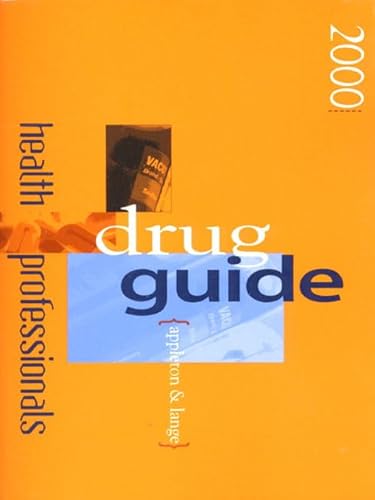 Imagen de archivo de Appleton and Lange Health Professionals Drug Guide 2000 a la venta por Better World Books