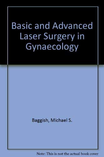 Stock image for Basic and advanced laser surgery in gynecology for sale by ThriftBooks-Dallas