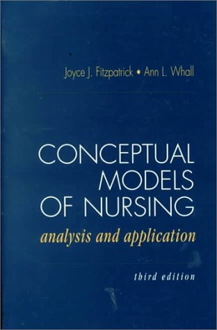 Stock image for Conceptual Models of Nursing: Analysis and Application for sale by AwesomeBooks