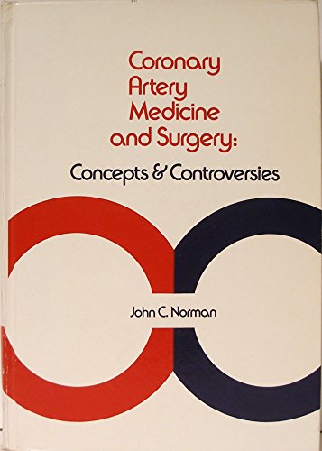 9780838512067: Coronary Artery Medicine and Surgery: Concepts and Controversies