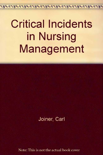 Beispielbild fr Critical Incidents Nursing Management zum Verkauf von ThriftBooks-Atlanta