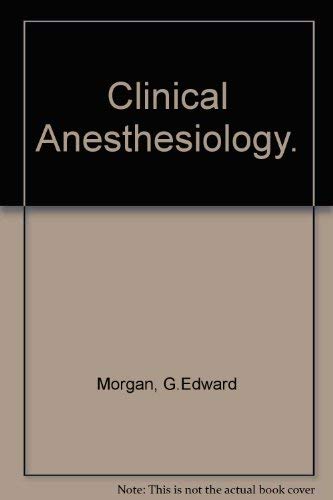 Stock image for Clinical Anesthesiology for sale by ThriftBooks-Dallas