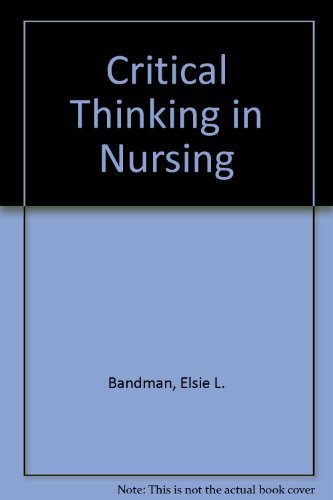Beispielbild fr Critical Thinking in Nursing zum Verkauf von Better World Books