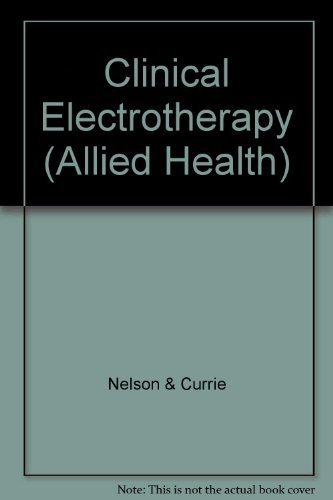 Imagen de archivo de Clinical Electrotherapy a la venta por Better World Books