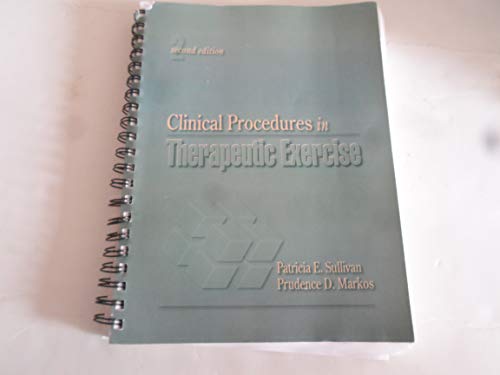 Clinical Procedures in Therapeutic Exercise (2nd Edition) (9780838513392) by Sullivan, Patricia E.; Markos, Prudence D.