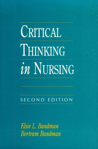 9780838513743: Critical Thinking in Nursing