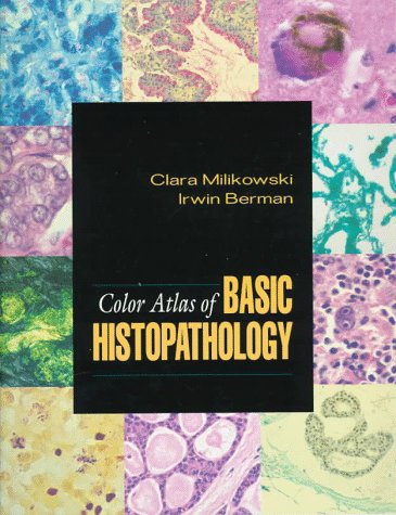 Stock image for Color Atlas of Basic Histopathology for sale by Wonder Book