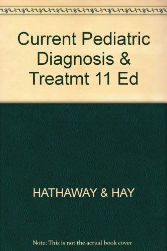 Stock image for Current Pediatric Diagnosis & Treatmt 11 Ed (Current Diagnosis & Treatment in Pediatrics) for sale by HPB-Red