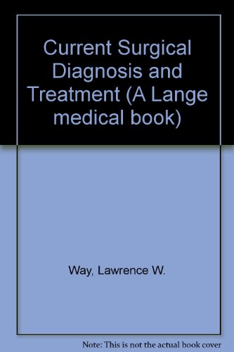 Stock image for Current Surgical Diagnosis and Treatment (A Lange medical book) for sale by WorldofBooks