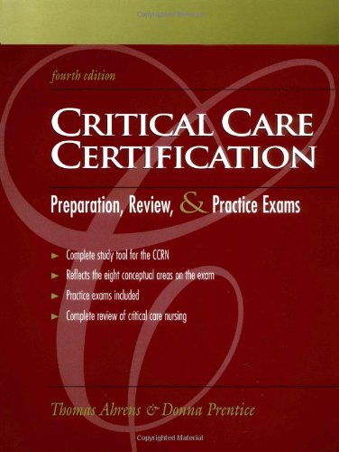 Beispielbild fr Critical Care Certification: Preparation, Review, and Practice Exams zum Verkauf von ThriftBooks-Dallas