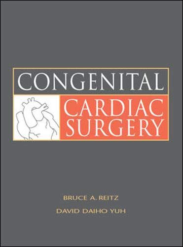 Congenital Cardiac Surgery (9780838515426) by Reitz, Bruce A.; Yuh, David Daiho