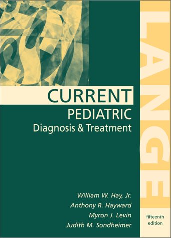 Beispielbild fr Current Pediatric Diagnosis and Treatment zum Verkauf von Better World Books