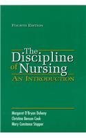 Beispielbild fr The Discipline of Nursing : An Introduction zum Verkauf von Better World Books