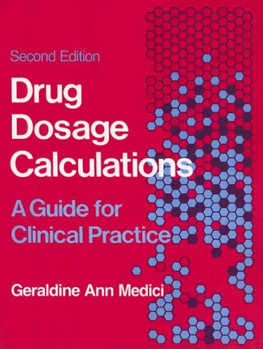 9780838517758: Drug Dosage Calculations: A Guide for Clinical Practice
