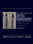 Essentials of Dental Radiography for Dental Assistants and Hygienists (9780838520253) by Wolf R. De Lyre
