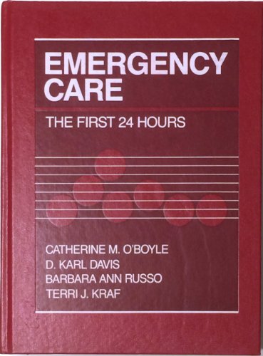 Imagen de archivo de Emergency Care : The First Twenty-Four Hours a la venta por Better World Books