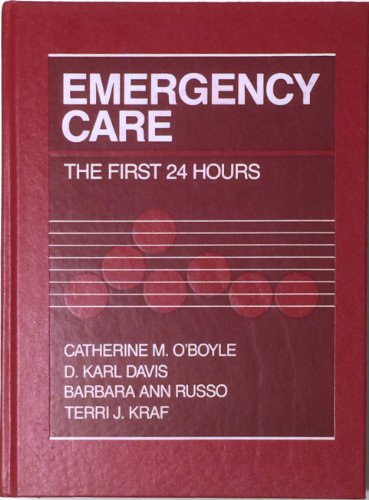 Stock image for Emergency Care: The First Twenty-four Hours for sale by BookHolders