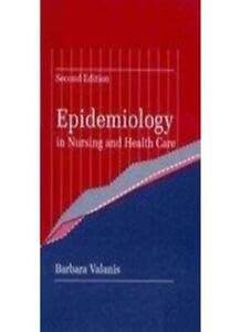 Stock image for Epidemiology in Nursing and Health Care. 2nd Edition. for sale by Bingo Used Books